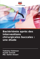 Bactériémie après des interventions chirurgicales buccales: une étude (French Edition) 6202206128 Book Cover