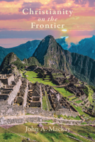 Christianity on the Frontier B0FGHN5L4R Book Cover