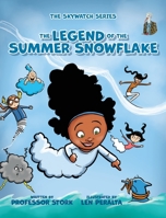 The Legend of the Summer Snowflake 1735105848 Book Cover