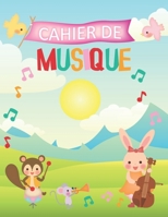 Cahier de Musique: 120 partitions vierges avec 6 grosses portées pour enfants | A4 | Animaux musiciens (French Edition) 1709547081 Book Cover