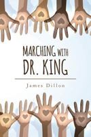 Marching with Dr. King 1546895485 Book Cover