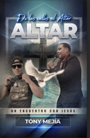 De Las Calles al Altar: Un Encuentro con Jesus (Spanish Edition) B0CR6ZBZQS Book Cover