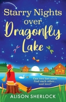 Starry Nights over Dragonfly Lake 183617716X Book Cover