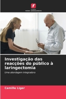 Investigação das reacções do público à laringectomia (Portuguese Edition) 6208253209 Book Cover