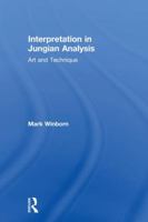 Interpretation in Jungian Analysis: Art and Technique 1138058084 Book Cover