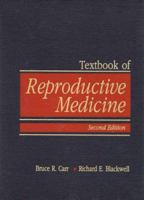 Textbook of Reproductive Medicine 083858893X Book Cover