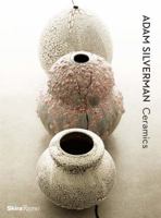 Adam Silverman Ceramics 0847841081 Book Cover