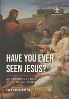 Have You Ever Seen Jesus? B0CN1Q8BKY Book Cover