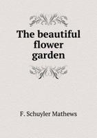 The Beautiful Flower Carden 0530121328 Book Cover