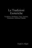 Le Tradizioni Esoteriche 1409259846 Book Cover
