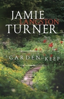 A Garden to Keep 076422154X Book Cover