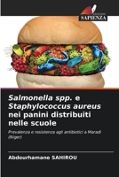 Salmonella spp. e Staphylococcus aureus nei panini distribuiti nelle scuole (Italian Edition) 6630275624 Book Cover