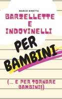 Barzellette e Indovinelli per Bambini: Simpatiche Barzellette, Scioglilingua e Indovinelli per Bambini da 6 anni in su B08QBQJZWJ Book Cover