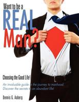 Want to Be a Real Man? 1622304551 Book Cover