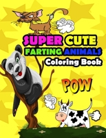 super cute farting animals coloring book: super cute farting animals coloring book , adult farting animals coloring book enjoying with defferent farting animals B08TZ9LZ9V Book Cover