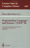 Programming Languages and Systems - ESOP '96: 6th European Symposium on Programming, Linköping, Sweden, April, 22 - 24, 1996. Proceedings (Lecture Notes in Computer Science) 3540610553 Book Cover