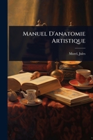 Manuel D'anatomie Artistique (French Edition) 1024461114 Book Cover