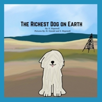 The Richest Dog on Earth 0578950197 Book Cover