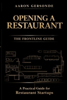 Opening a Restaurant: The Frontline Guide B0GV61CNM1 Book Cover