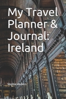 My Travel Planner & Journal: Ireland (Travel Journals) 1658120671 Book Cover
