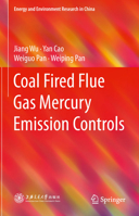 Coal Fired Flue Gas Mercury Emission Controls 3662463466 Book Cover