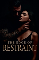 The Edge Of Restraint B0FRNDCVHZ Book Cover