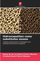 Hidroxiapatites como substitutos ósseos (Portuguese Edition) 6209333605 Book Cover