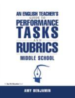 English Teacher's Guide to Performance Tasks & Rubrics: Middle School 1883001986 Book Cover