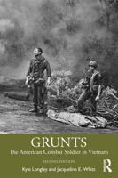 Grunts: The American Combat Solider in Vietnam 0765622866 Book Cover