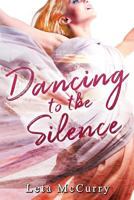 Dancing to the Silence 099802810X Book Cover