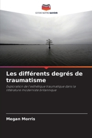 Les différents degrés de traumatisme 6630243862 Book Cover