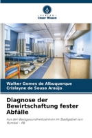 Diagnose der Bewirtschaftung fester Abfälle: Aus den Basisgesundheitszentren im Stadtgebiet von Pombal - PB 6206353036 Book Cover