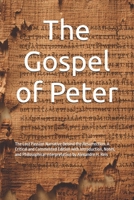 The Gospel of Peter: The Lost Passion Narrative Behind the Resurrection. A Critical and Commented Edition with Introduction, Notes, and Philosophical Interpretation by Alexandre H. Reis B0GGHNPN9N Book Cover