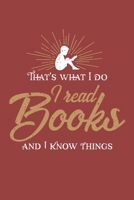 That's what I do I read books and I know things: Weekly Organizer, Planer, 106 pages, 6x9, ruled, with two pages for each week plus to do list 1699010382 Book Cover
