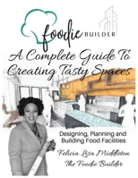 A Complete Guide to Creating Tasty Spaces 168685238X Book Cover