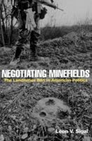 Negotiating Minefields: The Landmines Ban in American Politics 0415954150 Book Cover