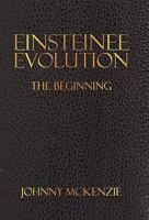 Einsteinee Evolution: The Beginning 1450286798 Book Cover