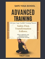 Safe Yoga School Advanced Studies: 300 Hour Yoga Training Manual B0FVGF4JXV Book Cover