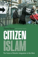 Citizen Islam: The Future of Muslim Integration in the West 1441112480 Book Cover