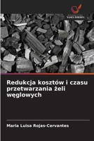 Redukcja kosztów i czasu przetwarzania zeli weglowych (Polish Edition) 620259957X Book Cover