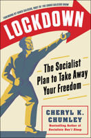 Lockdown: The Socialist Plan to Take Away Your Freedom 163006209X Book Cover