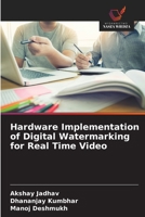 Hardware Implementation of Digital Watermarking for Real Time Video (Polish Edition) 6202467339 Book Cover