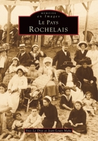 Rochelais (Pays) (Mémoire En Images Locaux) (French Edition) 2842535111 Book Cover