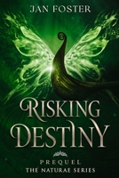 Risking Destiny 1916340865 Book Cover