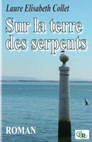 Sur la terre des serpents 238406214X Book Cover