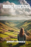 Moving Mountains B0FLVPGTCC Book Cover