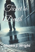 Ticket to Death B0DPTNFQJ6 Book Cover