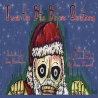 'Twas the Bite Before Christmas 0692330720 Book Cover