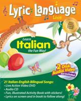 Lyric Language Live! Italian: Learn Italian the Fun Way 1591259304 Book Cover