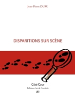 Disparitions sur scène (French Edition) 2844229972 Book Cover